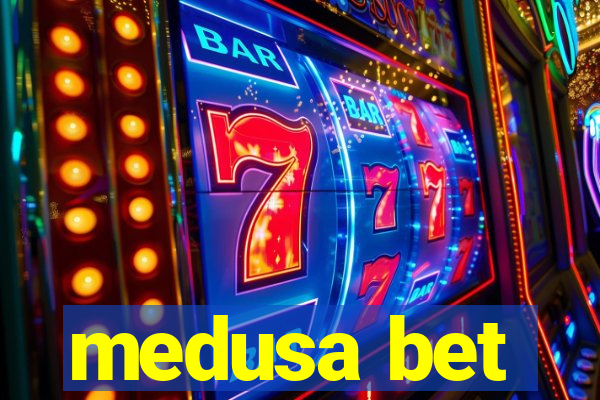 medusa bet